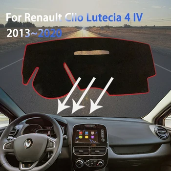 Для Renault Clio Lutecia 4 IV 2013 ~ 2020 2017 2018 Авто Крышка приборной панели Коврик Пылезащитный Нескользящий Солнцезащитный Козырек Ковер Автомобильные Аксессуары
