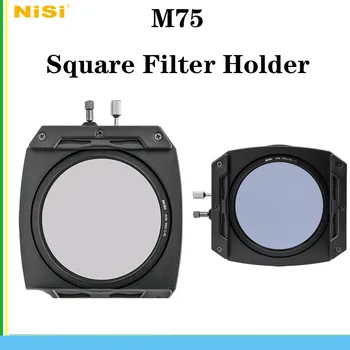 Комплект держателя фильтра NiSi M75 75 мм Система держателя квадратного фильтра M75 NC CPL Пейзажный объектив CPL ≤ 67 мм фотография держателя квадратного фильтра