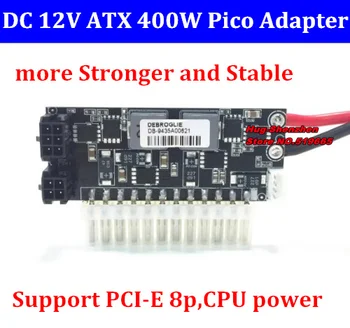 Более Мощный 400 Вт Выходной Переключатель Модуль Питания для ПК DC 12V 24Pin Pico PSU ATX Переключатель блока питания Автомобиля Mini ITX Поддержка PCI-E 8P