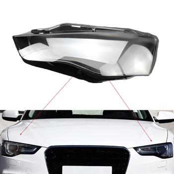для Audi A5 2012-2016 Прозрачная оболочка передних фар передние фары стеклянный абажур для лампы крышка лампы прозрачные маски