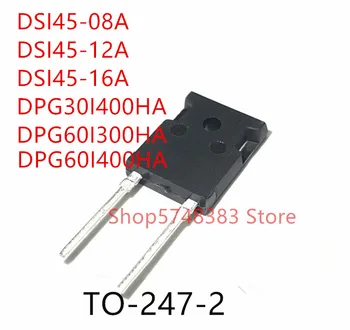 10ШТ DSI45-08A DSI45-12A DSI45-16A DPG30I400HA DPG60I300HA DPG60I400HA TO-247-2